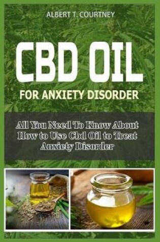 Cover of CBD Oil for Anxiety Disorder