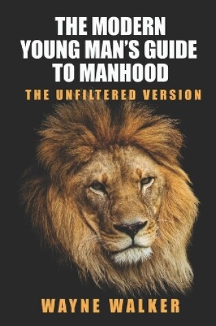 Cover of The Modern Young Man's Guide to Manhood