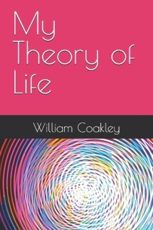 Cover of My Theory of Life