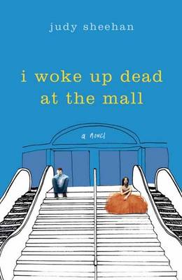 Book cover for I Woke Up Dead At The Mall