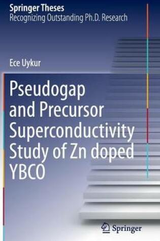 Cover of Pseudogap and Precursor Superconductivity Study of Zn doped YBCO