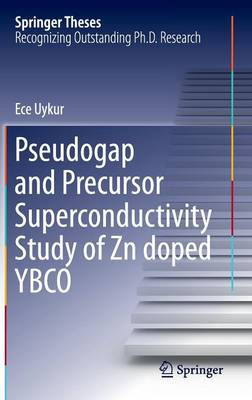 Cover of Pseudogap and Precursor Superconductivity Study of Zn doped YBCO