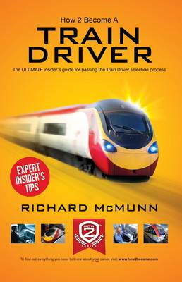 Book cover for How to Become a Train Driver - the Ultimate Insider's Guide