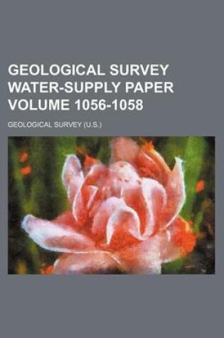 Cover of Geological Survey Water-Supply Paper Volume 1056-1058