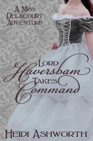 Cover of Lord Haversham Takes Command