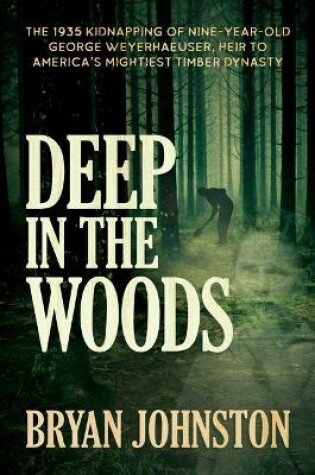 Cover of Deep in the Woods