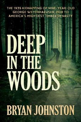 Book cover for Deep in the Woods