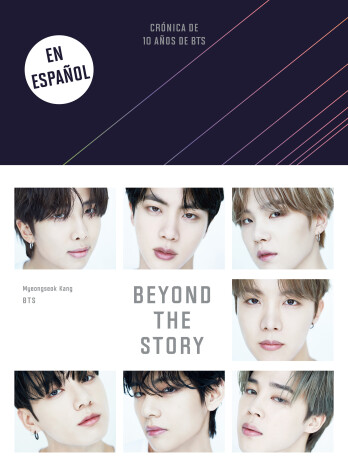 Book cover for Beyond the Story (Crónica de 10 años de BTS) / Beyond the Story: 10-Year Record of BTS