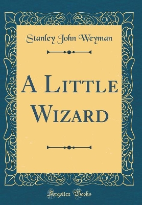 Book cover for A Little Wizard (Classic Reprint)