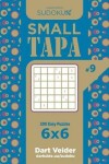 Book cover for Sudoku Small Tapa - 200 Easy Puzzles 6x6 (Volume 9)