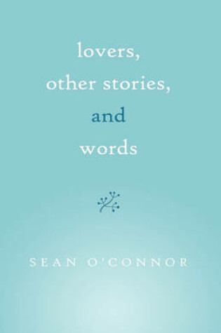 Cover of Lovers, Other Stories, and Words