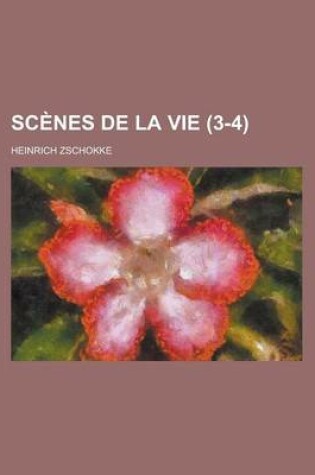Cover of Scenes de La Vie (3-4 )