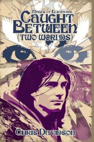 Cover of Caught Between (Two Worlds)