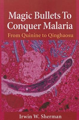 Cover of Magic Bullets to Conquer Malaria