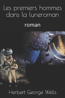 Book cover for Les premiers hommes dans la luneroman