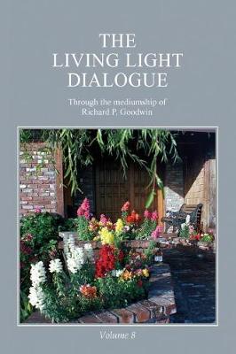 Book cover for The Living Light Dialogue Volume 8