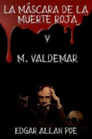 Cover of La M�scara de la Muerte Roja Y M. Valdemar