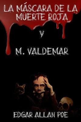 Book cover for La M�scara de la Muerte Roja Y M. Valdemar