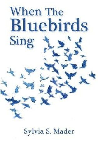 Cover of When the Bluebirds Sing