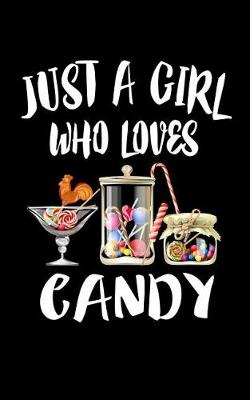 Book cover for Just A Girl Who Loves Candy