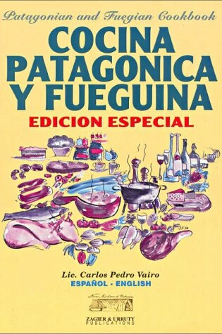 Cover of Cocina Patagonica y Fueguina - Edicion Especial