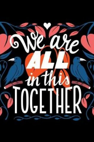 Cover of We are all in this together