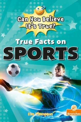 Cover of True Facts on Sports
