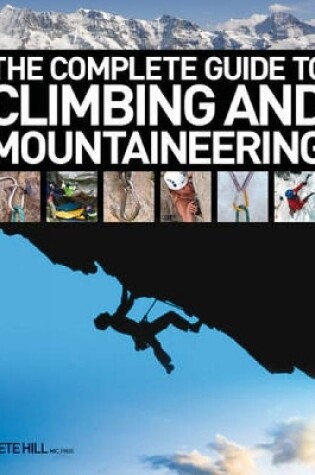 Cover of The Complete Guide to Climbing and Mountaineering