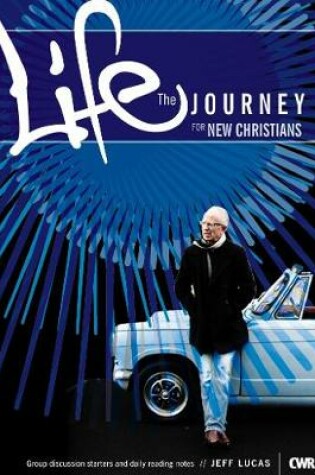 Cover of Life - Journey For New Christians Booklet