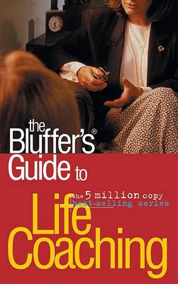 Book cover for The Bluffer's Guide to Life Coaching