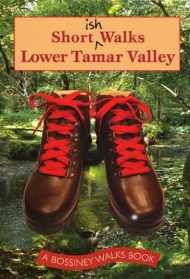 Book cover for Shortish Walks Lower Tamar Valley