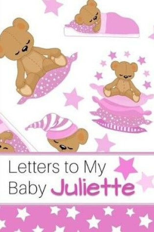 Cover of Letters to My Baby Juliette