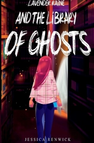 Cover of Lavender Raine and the Library of Ghosts