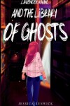 Book cover for Lavender Raine and the Library of Ghosts