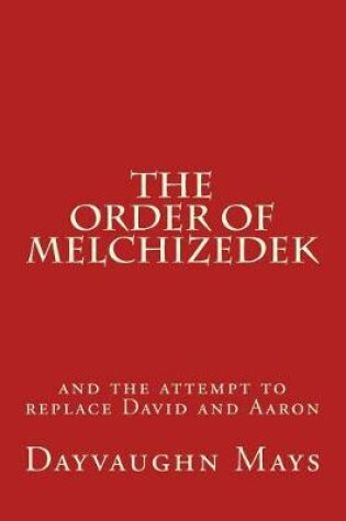 Cover of The Order of Melchizedek
