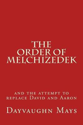 Book cover for The Order of Melchizedek