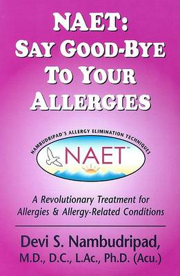 Cover of NAET: Say Good-bye to Your Allergies