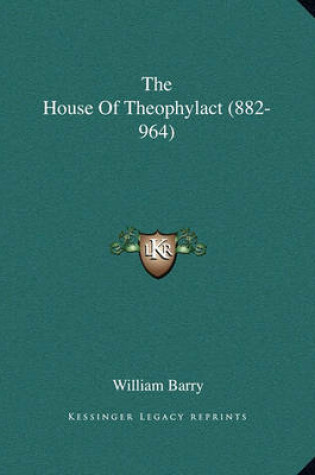 Cover of The House of Theophylact (882-964)