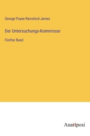 Cover of Der Untersuchungs-Kommissar