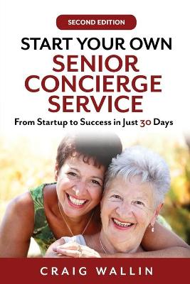 Book cover for Start Your Own Senior Concierge Service