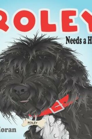 Cover of Roley the Dog Needs a Haircut