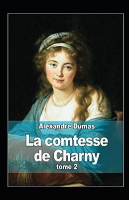 Book cover for La Comtesse de Charny - Tome II Annoté