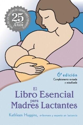 Cover of El Libro Esencial para Madres Lactantes