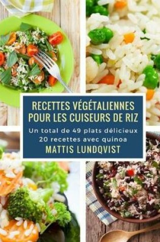 Cover of Recettes végétaliennes pour les cuiseurs de riz