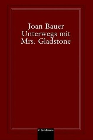 Cover of Unterwegs Mit Mrs. Gladstone