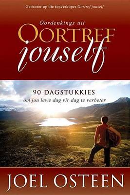 Book cover for Oordenkings Uit Oortref Jouself: 90 Dagstukkies Om Jou Lewe Dag Vir Dag Te Verbeter