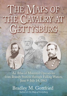 Book cover for The Maps of the Cavalry at Gettysburg