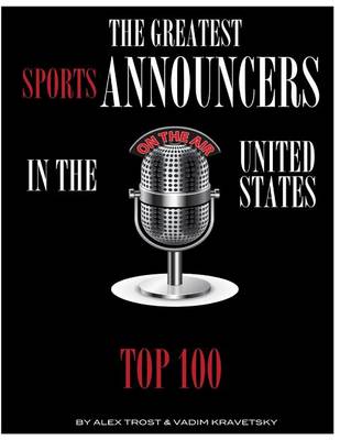 Book cover for The Greatest Sports Announcers in the United States