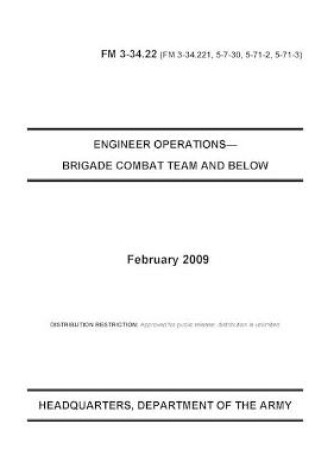 Cover of FM 3-34.22 Engineer Operations- Brigade Combat Team and Below