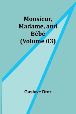 Book cover for Monsieur, Madame, and Bébé (Volume 03)